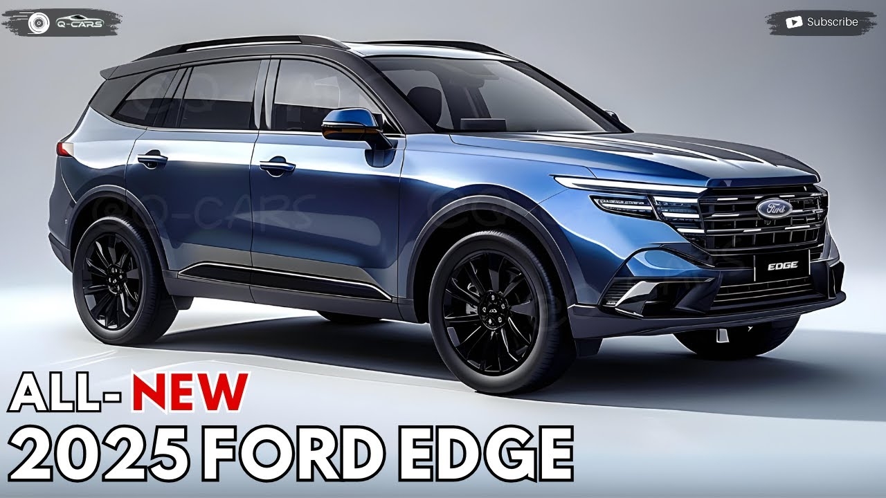 2025 Ford Edge Revealed An Innovative Family Sport SUV YouTube