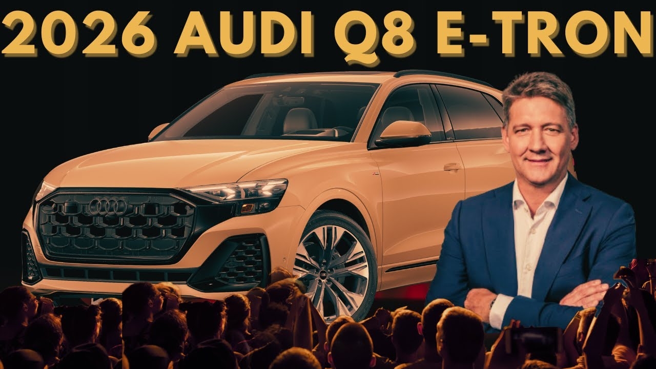 2026 Audi Q8 E tron A Blend Of Luxury And Electrification YouTube