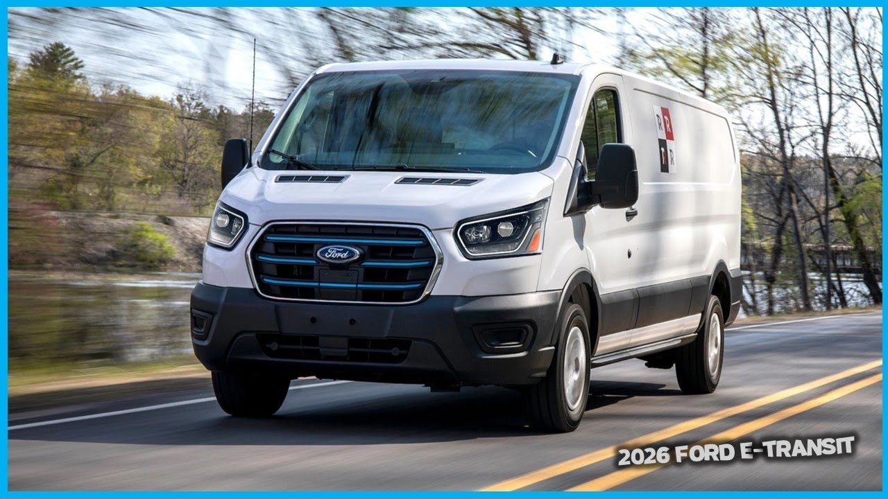 2026 Ford E Transit The Future Of Electric Commercial Vans Unveiled YouTube