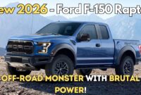 New 2026 Ford F 150 Raptor Off Road Monster With Brutal Power YouTube