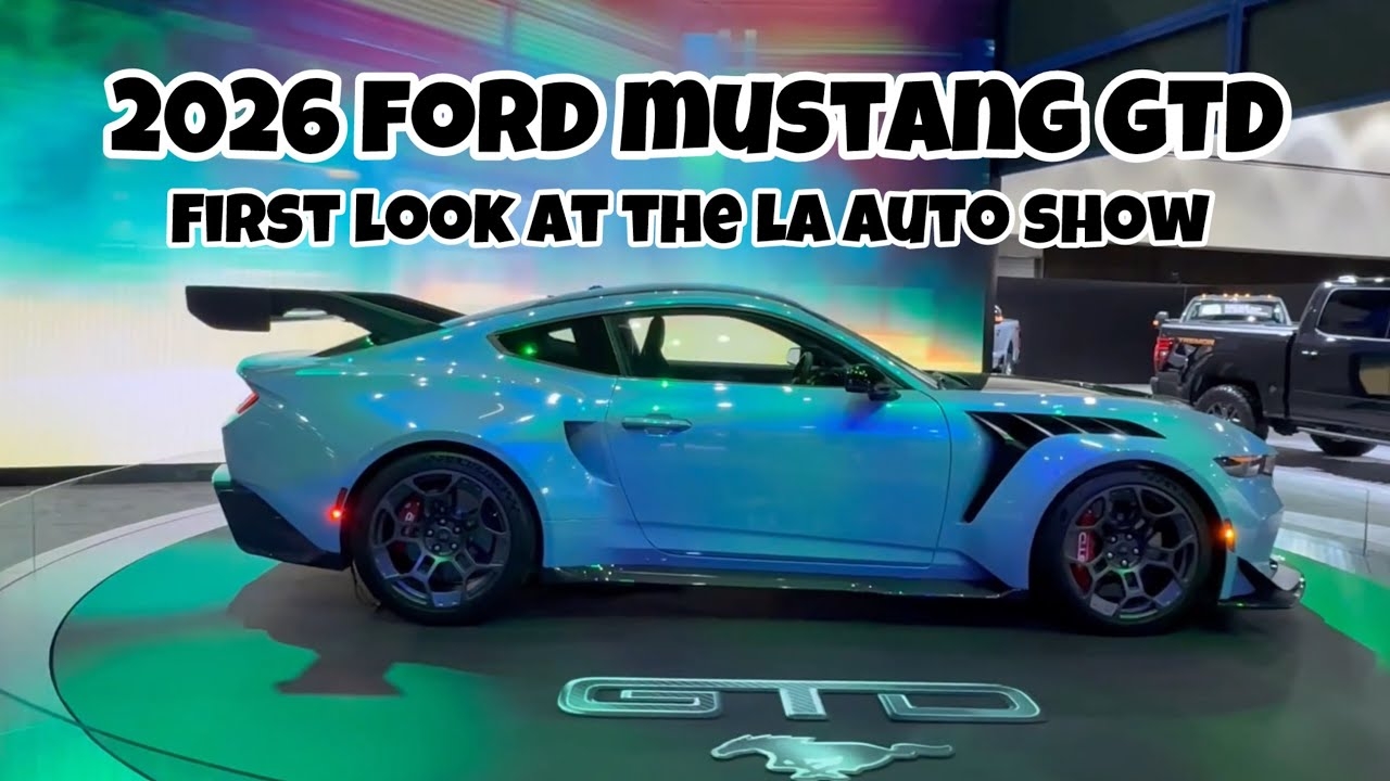 The 2026 Ford Mustang GTD At The LA Auto Show YouTube