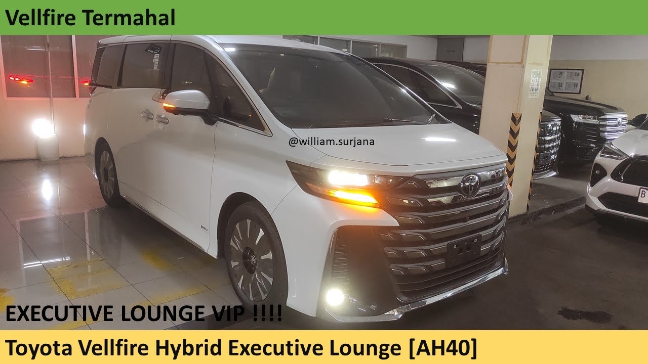 Toyota Vellfire Hybrid Executive Lounge AH40 Review Indonesia YouTube